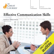 Effective Communication Skills - Dalton Kehoe & The Great Courses