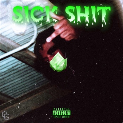 Sick Shit - Single