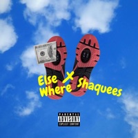 Elsewhere - Single - Shaquees