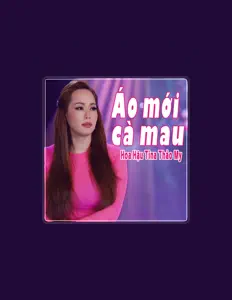 Luister naar Hoa Hậu Tina Thảo My, bekijk muziekvideo's, lees de bio, bekijk de tourdata, en meer!