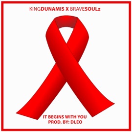 It Begins With You (feat. Brave Soulz) King Dunamis