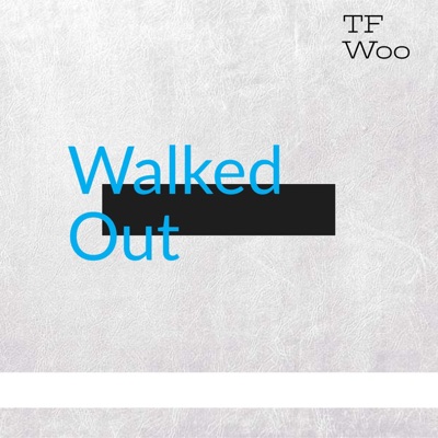 Walked Out - Single
