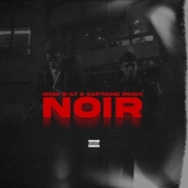 Noir (feat. Captaine Roshi) Ismo Z17
