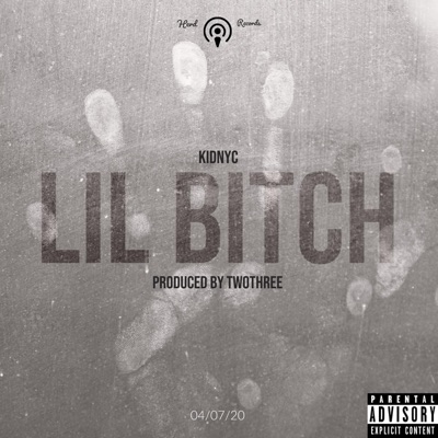 Lil Bitch - Single