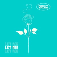 Let Me - Single - Night Tales