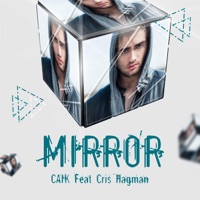 Mirror (feat. Cris Hagman) - Single - Caik