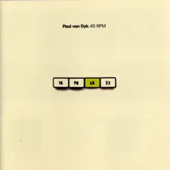 45 RPM - Paul Van Dyk