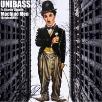 Machine Men (feat. Charlie Chaplin) - Single - Unibass