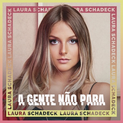 A Gente Não Para - Single