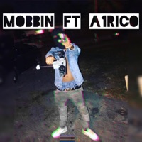 Mobbin' (feat. A1rico) - Single - Yungchase215