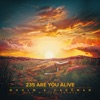 235 Are You Alive - Single