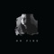 On Fire - Shayla Hamady lyrics