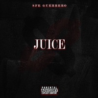 Juice - Single - SFE Guerrero