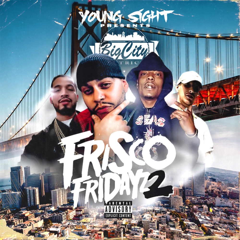 Обложка альбома «Big City District: Frisco Fridayz 2» — Young Sight