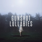 Gunshot Lullabies artwork