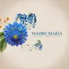 Kairy Marquez - Madre María
