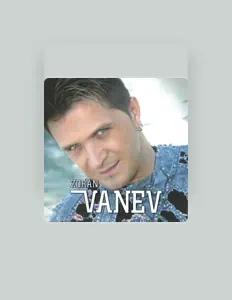 Listen to Zoran Vanev, watch music videos, read bio, see tour dates & more!
