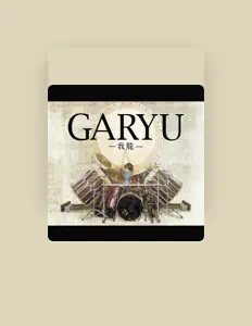Listen to Garyu, watch music videos, read bio, see tour dates & more!