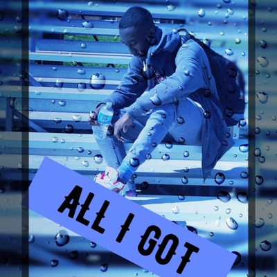 All I Got - Single