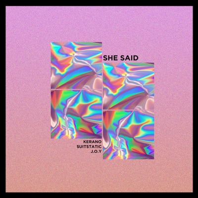She Said (feat. J.O.Y.) - Single