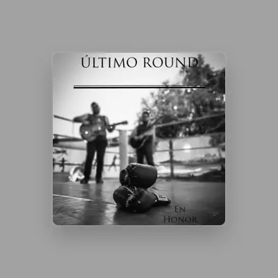 Listen to Último Round, watch music videos, read bio, see tour dates & more!