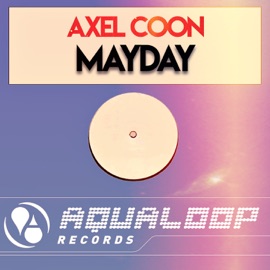 Mayday (Club Mix) Axel Coon