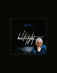 聆聽 Ray Grant、觀看音樂影片、閱讀小傳、查看巡演日期等！