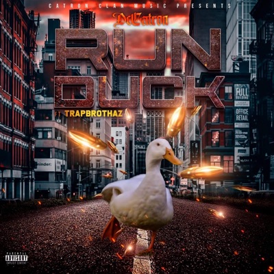 Run Duck (feat. TrapBrothaz) - Single