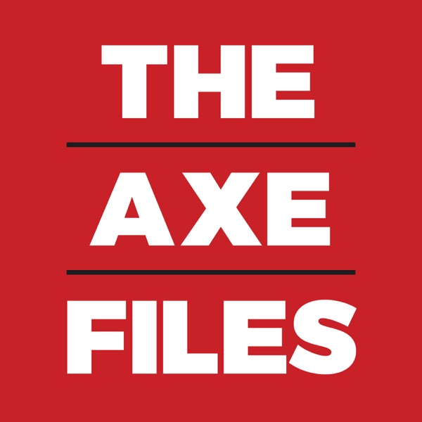 The Axe Files with David Axelrod The Axe Files with David Axelrod