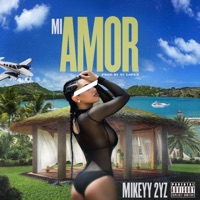 Mi Amor - Single - Mikeyy 2yz