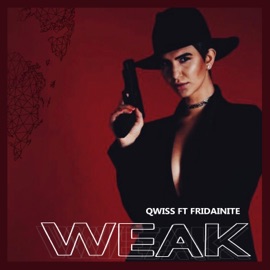Weak (feat. Fridainite) Qwiss
