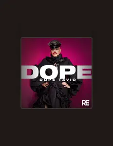 Dengarkan Dope Tavio, tonton video musik, baca bio, lihat tanggal tur & lainnya!