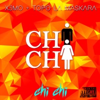 Chi Chi - Single - X3mo & Topo La Maskara