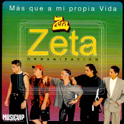 Más Que a Mi Propia Vida - Organización Zeta Más Que a Mi Propia Vida - Organización Zeta