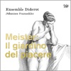 Ensemble Diderot La Musica Duodecima in E-Flat Major: II. Passagaglia. Allegro Meister: Il giardino del piacere