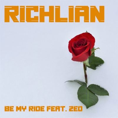 Be My Ride (feat. Zed) - Single