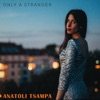 Only a Stranger