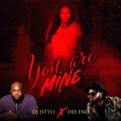 You Are Mine (feat. Dee End) artwork