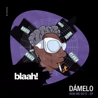How We Do It - EP - Damelo & Carvalho
