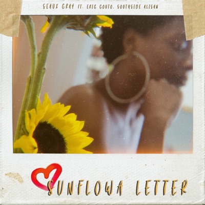 Sunflowa Letter (feat. Eric Couto & SouthSideAliSan) - Single
