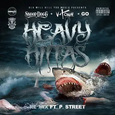 Heavy Hittas (Remix) [feat. P. Street] - Single - Snoop Dogg