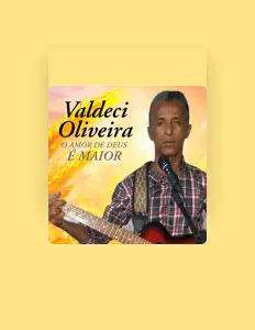 Listen to Valdeci Oliveira, watch music videos, read bio, see tour dates & more!