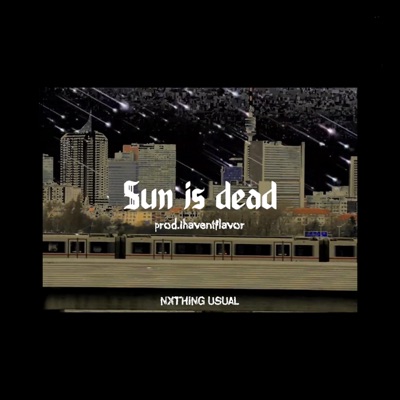 Sun Is Dead - Single