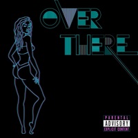 Over There - Single - Trippy Ja, Werdplay & Vibe Squad