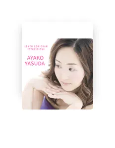 Dengarkan Ayako Yasuda, tonton video musik, baca bio, lihat tanggal tur & lainnya!