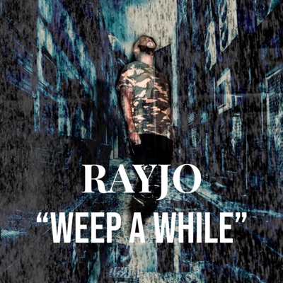 Weep a While - Single