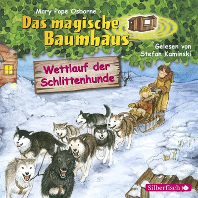 Wettlauf der Schlittenhunde (Das magische Baumhaus 52)