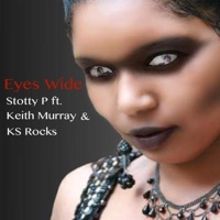 Eyes Wide (feat. Keith Murray & KS Rocks) - Single - Stotty P