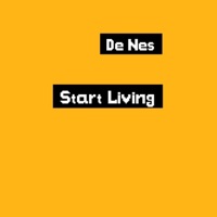 Start Living - Single - De Nes