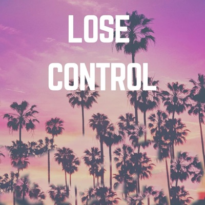 Lose Control (feat. Mickiee Moscoto & Amber Simone) - Single